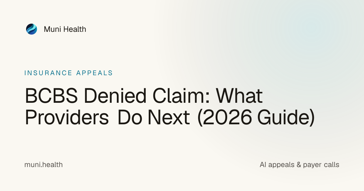 BCBS Denied Claim: What Providers Do Next (2026 Guide) | Muni Health