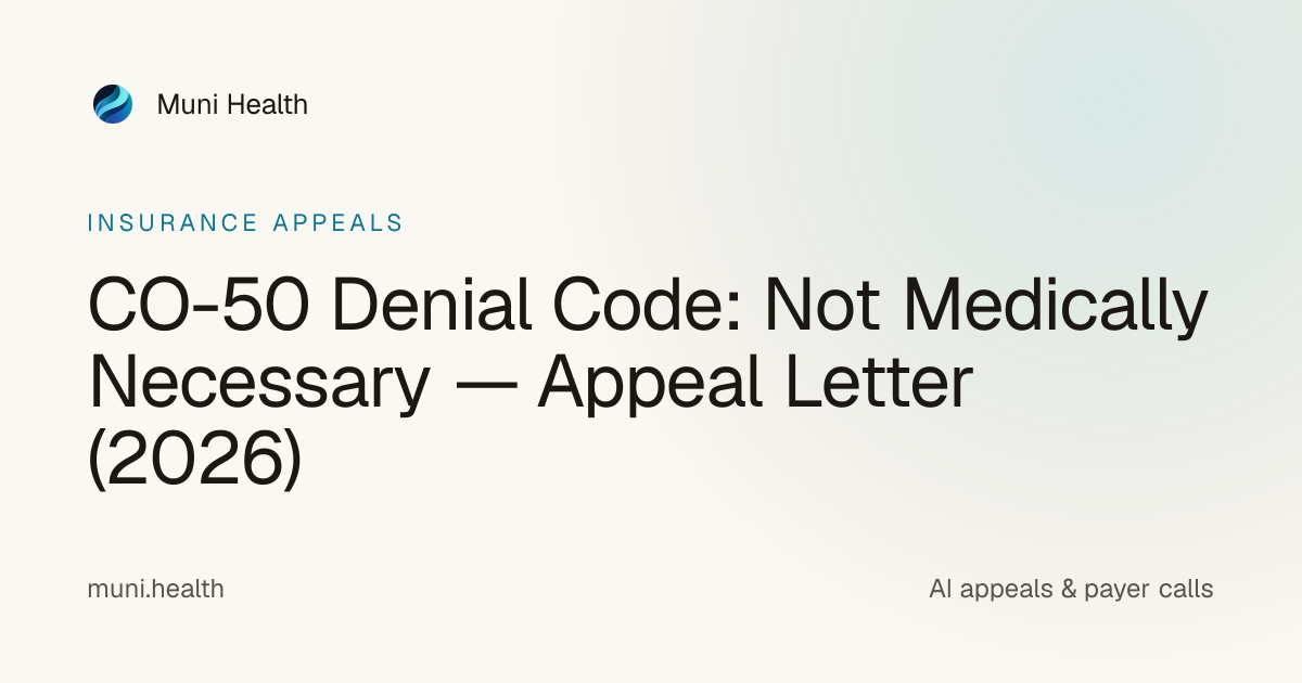 CO-50 Denial Code: Not Medically Necessary — Appeal Letter (2026 ...